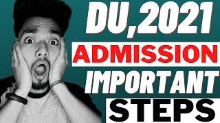 Most Important Steps For DU Admission 2021 Dont Skip @UntoldMak