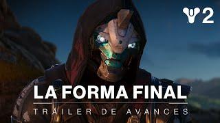 Destiny 2 La Forma Final  Tráiler de avances MX