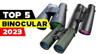 Top 5 Binoculars 2023 Discover the Perfect Visionary Tools for Nature Lovers