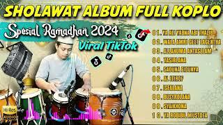 SHOLAWAT KOPLO FULL ALBUM RAMADHAN 2024 TERBARU  YA ALI YABMA ABI THALIB  VIRAL TIKTOK