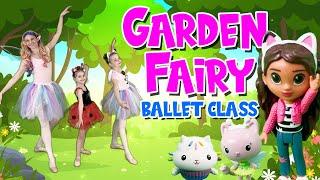 Ballet For Kids  Garden Fairy Ballet Class With Gabbys Dollhouse Friends