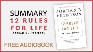 Summary of 12 Rules for Life by Jordan B. Peterson  Free Audiobook