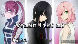 °Nightcore° - woman like me switching vocal