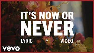 Elvis Presley - Its Now or Never Official Lyric Video