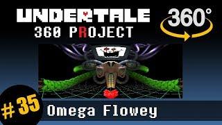 Omega Flowey Boss 360 VR Undertale 360 Project #35