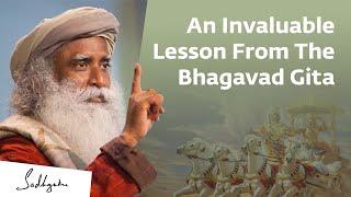 An Invaluable Lesson From The Bhagavad Gita For Your Life  Sadhguru