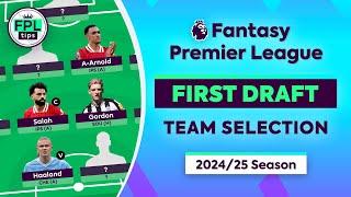 FPL 202425 FIRST DRAFT  Haaland & Salah  Gameweek 1 Team Selection  Fantasy Premier League Tips