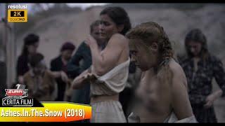 B£rut@lnya uni soviet terhadap wanita di L1tuania - alur cerita film Ashes.In.The.Snow.2018