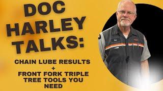 Doc Harley Talks Chain Lube ResultsFront Fork Triple Tree Tools You Need