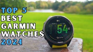 TOP 5 Best Garmin Watches of 2024