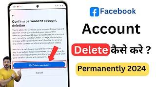 How to Delete Facebook Account  Delete fb account permanently  Fb id Delete 2024