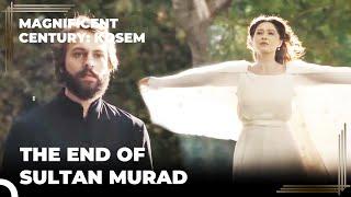 Great Confessions From Sultan Murad to Kösem  Magnificent Century Kosem