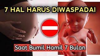 Waspadai 7 Hal Ini saat Bumil Hamil 7 Bulan