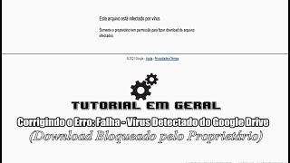 Corrigindo o Erro Vírus Detectado do Google Drive