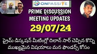 #ONPASSIVE TELUGU  PRIME DISCUSSION MEETING UPDATES TODAY DHILLON SIR  ఫౌండర్స్ తెలుసుకోవాల్సినవి