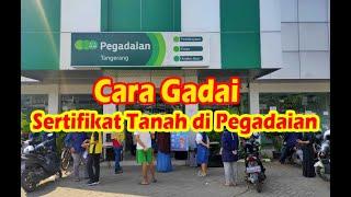 CARA GADAI SERTIFIKAT TANAH  RAHN TANAH DI PEGADAIAN