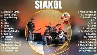 Siakol Greatest Hits OPM Songs Collection  Top Hits Music Playlist Ever