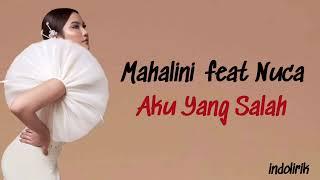 Mahalini - Aku Yang Salah feat Nuca  Lirik Lagu Indonesia