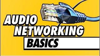 What Audio Engineers Should Know About IT & Networking