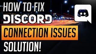 How to Fix Discord Connection Issues 5 Solutions