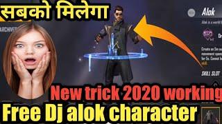 How To Get Free Dj Alok Character In Free Fire  get alok character For free in 2020 trick working