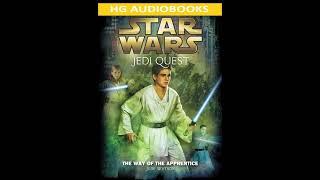 STAR WARS Jedi Quest The Way of the Apprentice - Full Unabridged Audiobook BOOK 1 PREQUEL NOVEL