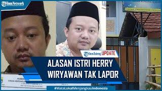 Terungkap Fakta Baru Alasan Istri dan Korban Tak Laporkan Perbuatan Herry Wirawan