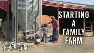 Starting a Family Farm  Maryland Farm & Harvest