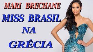 Mari Brechane - Miss Brasil 2023 - em imagens lindas na Grécia