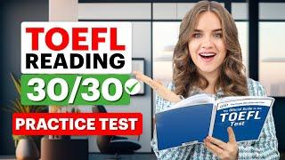 Score 3030 on TOEFL Reading  Practice TEST with ANSWERS + ULTIMATE Strategy to Ace TOEFL Reading