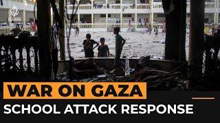 Gaza school attack renews calls for US to end support for Israel  Al Jazeera Newsfeed