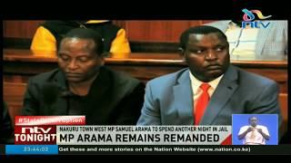 MP Arama remains remanded