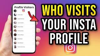 How to Know Who Visits Your Instagram Profile in 2024? Find Your Stalkers