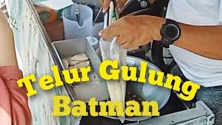 Rebutan Beli Telor Gulung Batman  Kuliner Jajanan