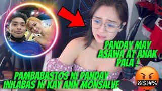 KAY ANN MONSALVE INILABAS ANG BAHO NI PANDAY  MAY ANAK AT ASAWA PALA ITO  BINABASTOS SI KAY ANN