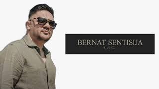 BERNAT SENTISIJA LIVE 2022