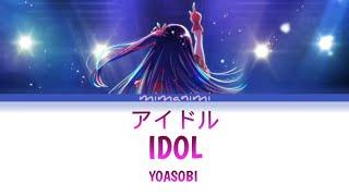 YOASOBI - Idol「アイドル」Lyrics Video KanRomEng Oshi no Ko 推しの子 OP