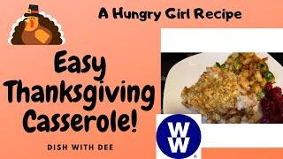 Hungry Girls Thanksgiving Casserole  Weight Watchers Casserole Style Meal. #weightwatchers