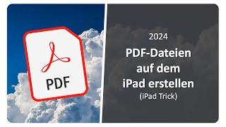 iPad Trick - PDF-Dateien auf dem iPad aus jeder heraus erstellen