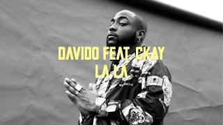 DAVIDO - LA LA feat. CKAY LYRICS VIDEO