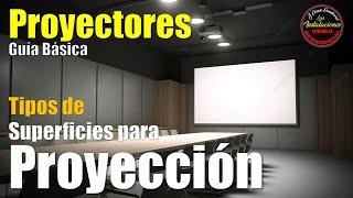 Proyector guía del proyector Tipos de superficies para proyección  tips y consejos