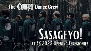 SASAGEYO  The Corps at AX 2023 Opening Ceremonies