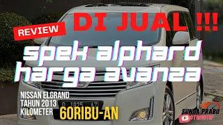 Mobil minivan super LEGA.. Spek Boleh Alphard tapi harga Avanza Nissan Elegrand 2013 km 60rb ‼️