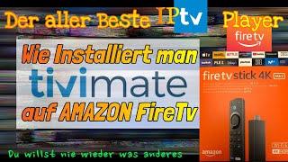 Wie Installiert man 202425 TiviMate App auf Amazon Fire TV Stick? Deutsch