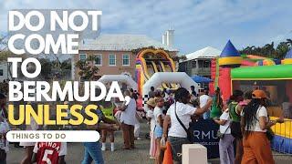 Things to do in Bermuda. Do not come unless...