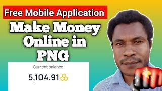 Lazy way to make Money Online in PNG  Mobile Application 2023