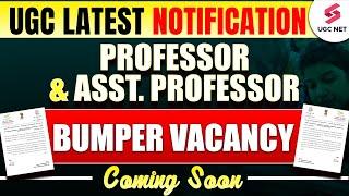 UGC Latest Notification  Professor and Assistant Professor 2024 Vacancy News  Dr.Heena