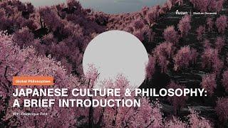 Japanese Culture & Philosophy A Brief Introduction  Fréderique Petit