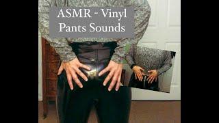 15 Minutes of Vinyl Pants Sounds ASMR