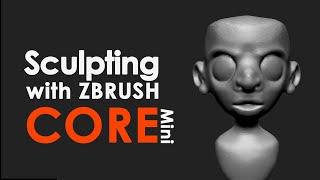 Sculpting With ZBRUSH CORE MINI